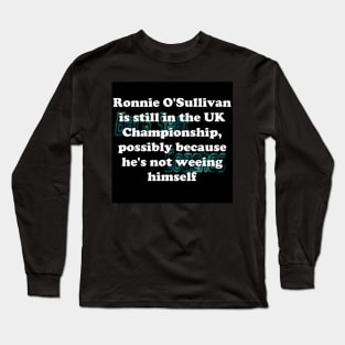 Ronnie Weeing Long Sleeve T-Shirt